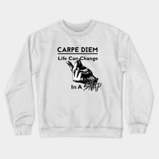 Carpe Diem (black & white) Crewneck Sweatshirt